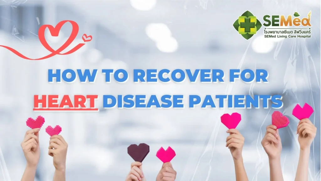 5 Trick to Recover for Heart Disease Patients EN